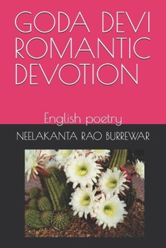 Paperback Goda Devi Romantic Devotion: English poetry Book