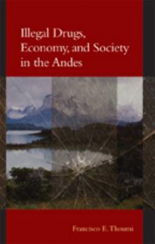 Paperback Illegal Drugs, Economy, and Society in the Andes Book