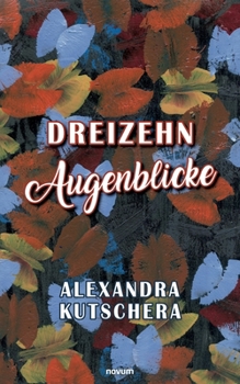 Paperback Dreizehn Augenblicke [German] Book
