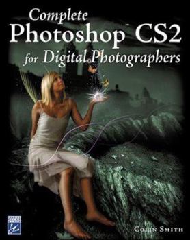 Paperback Complete Photoshop Cs2 for Digital Photographers [With CD ROM] Book