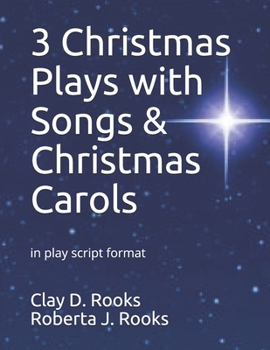 Paperback 3 Christmas Plays with Songs & Christmas Carols: in play script format Book