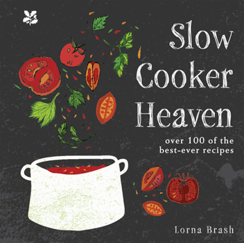 Hardcover Slow Cooker Heaven: Over 100 of the Best-Ever Recipes Book