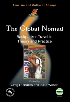 Paperback Global Nomad(the) Backpacker Travel in: Backpacker Travel in Theory and Practice Book