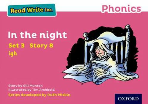 Read Write Inc. Phonics: Pink Set 3 Storybook 8 In the Night (Read Write Inc. Phonics)