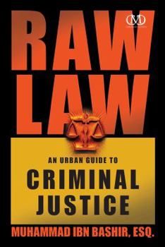 Paperback Raw Law: An Urban Guide to Criminal Justice Book