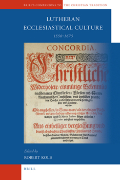Hardcover Lutheran Ecclesiastical Culture, 1550-1675 Book