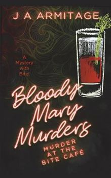 Paperback The Bloody Mary Murders: A Mystery with Bite! Book