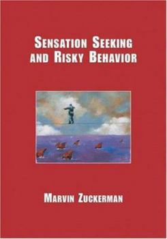 Hardcover Sensation Seeking and Risky Behavior Book