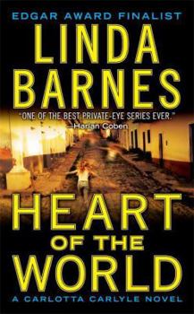 Heart of the World (Carlotta Carlyle Mysteries (Hardcover)) - Book #11 of the Carlotta Carlyle