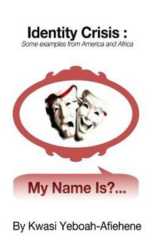 Paperback Identity Crisis: : Some Examples from America and Africa Book