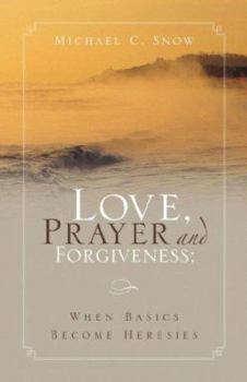 Paperback Love, Prayer and Forgiveness Book
