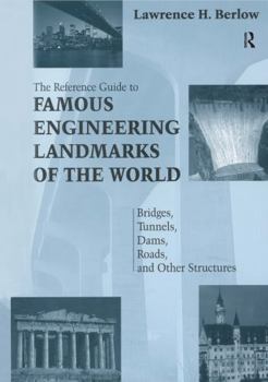 Hardcover Reference Guide to Famous Engineering Landmarks of the World Book