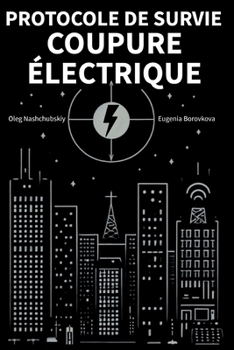 Protocole de survie. Coupure électrique. (French Edition)