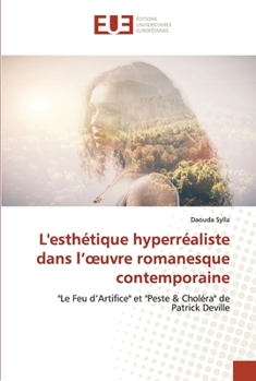 Paperback L'esthétique hyperréaliste dans l'oeuvre romanesque contemporaine [French] Book