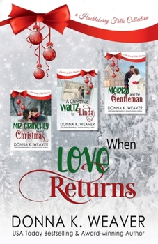 When Love Returns: A Huckleberry Falls Collection (Huckleberry Falls Romances)