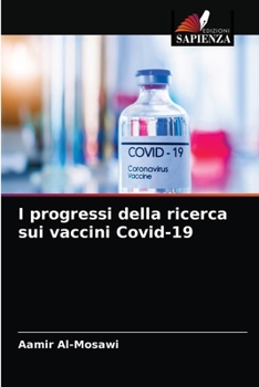 Paperback I progressi della ricerca sui vaccini Covid-19 [Italian] Book