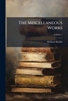 Paperback The Miscellaneous Works; Volume 1 Book