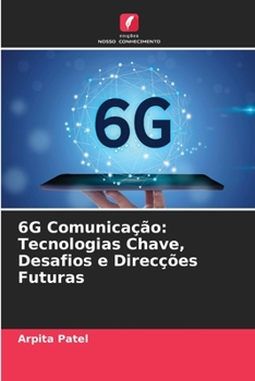 Paperback 6G Comunicação: Tecnologias Chave, Desafios e Direcções Futuras [Portuguese] Book