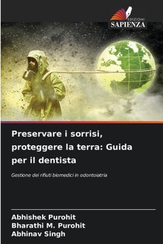 Paperback Preservare i sorrisi, proteggere la terra: Guida per il dentista [Italian] Book