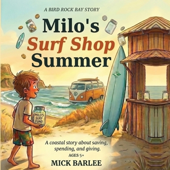 Paperback Milo's Surf Shop Summer: A coastal story about saving, spending, and giving Book