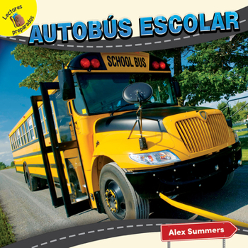 Library Binding Autobús Escolar: School Bus [Spanish] Book