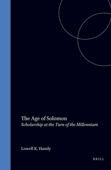 Hardcover The Age of Solomon: Scholarship at the Turn of the Millennium Book