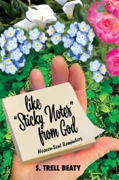 Paperback Like Sticky Notes from God: Heaven-Sent Reminders Book