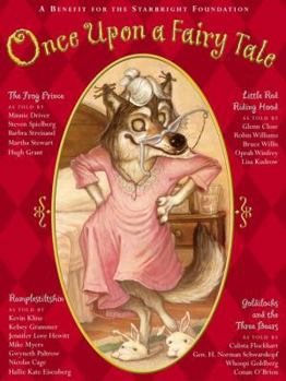 Hardcover Once Upon a Fairy Tale: Four Favorite Stories Retold by the Stars [With Includes Audio CD with Readings by the Celebrities] Book