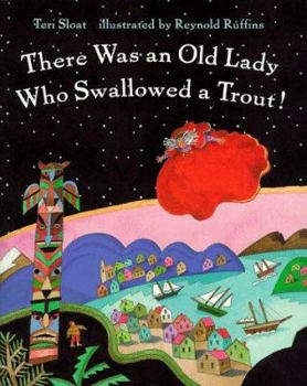 Hardcover There Was an Old Lady Who Swallowed a Trout! Book