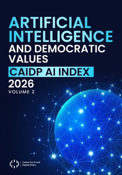 Paperback Artificial Intelligence and Democratic Values: CAIDP AI Index 2026, Volume 2 Book