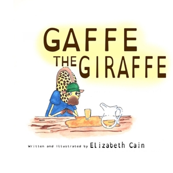 Paperback Gaffe the Giraffe Book