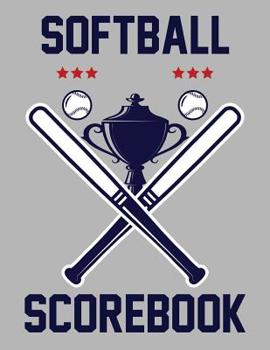 Paperback Softball Scorebook: 100 Scorecards For Baseball and Softball Games Book