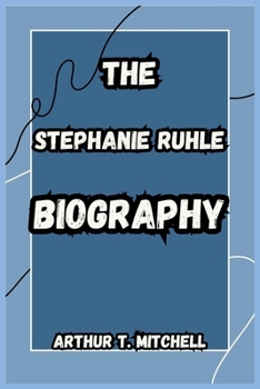 Paperback The Stephanie Ruhle Biography Book