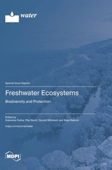 Hardcover Freshwater Ecosystems: Biodiversity and Protection Book