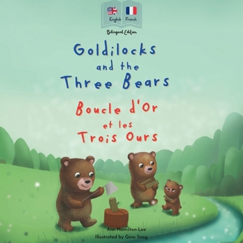 Paperback Goldilocks and the Three Bears Boucle d'Or et les Trois Ours [French] Book