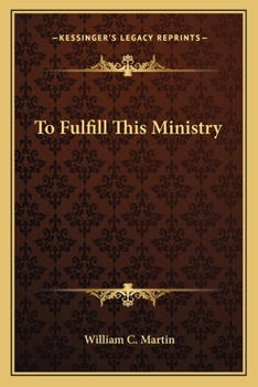 Paperback To Fulfill This Ministry Book