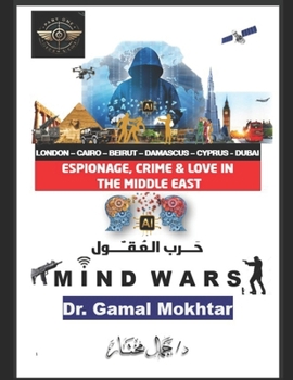 Paperback Mind Wars: Espionage, Crime and Love in the Middle East Book