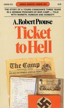 Paperback Ticket to Hell: Via Dieppe: From a Prisoner's Wartime Log 1942-1945 (Goodread Biographies) Book