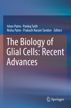 Paperback The Biology of Glial Cells: Recent Advances Book