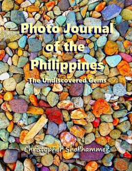 Paperback Photo Journal of the Philippines: The Undiscovered Gems Book