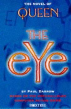 Paperback The Novel of Queen: The Eye Book