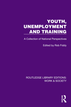 Hardcover Youth, Unemployment and Training: A Collection of National Perspectives Book