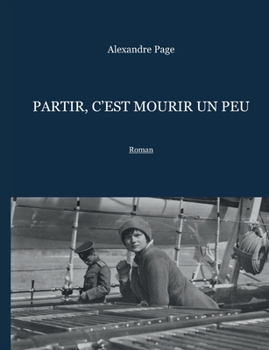 Paperback Partir, c'est mourir un peu [French] Book