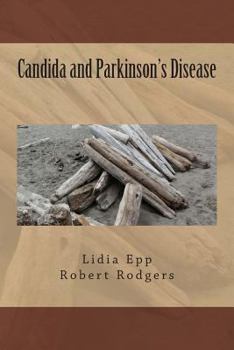 Paperback Candida and Parkinson's Disease Book