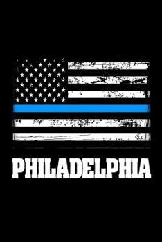 Paperback Philadelphia: US Flag Philadelphia Thin Blue Line Law Enforcement Gift Book
