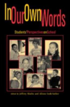 Hardcover In Our Own Words: StudentsO Perspectives on School Book