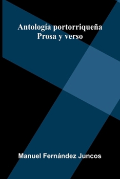 Paperback Antolog a Portorrique a: Prosa Y Verso [Spanish] Book