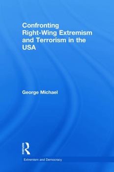 Paperback Confronting Right Wing Extremism and Terrorism in the USA Book