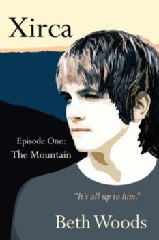 Paperback Xirca: Episode One: The Mountain Book