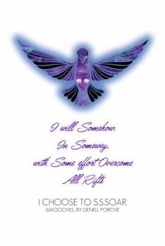 Paperback I Will Somehow, In Some Way, With Some Effort, Overcome All Rifts: I Choose To S.s.s.o.a.r Book